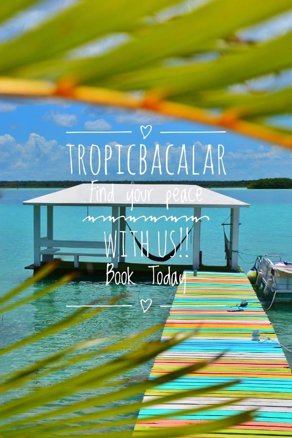 Tropic Bacalar Hotell Eksteriør bilde